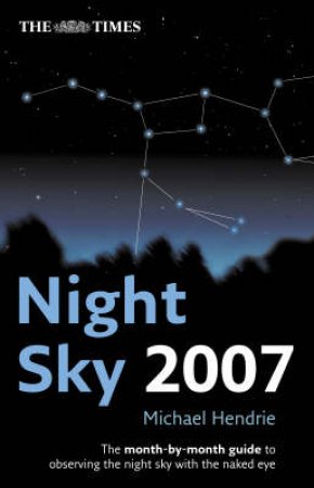 The Times Night Sky 2007 and Starfinder Pack by Michael Hendrie