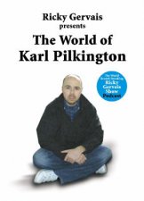 The World Of Karl Pilkington