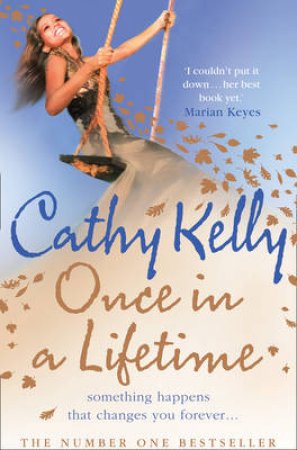 Once In A Lifetime by Cathy Kelly