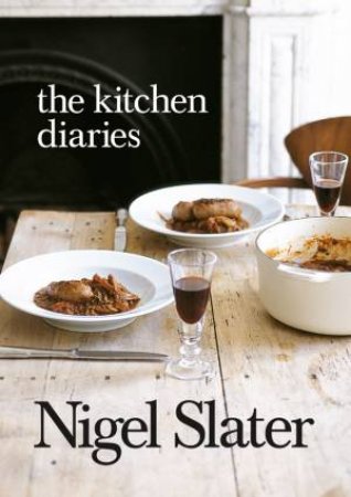 The Kitchen Diaries by Nigel Slater