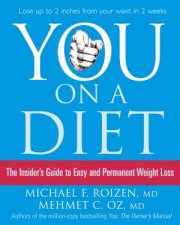 You On A Diet The Insiders Guide To Easy And Permanent Weight Loss