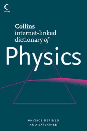 Collins Dictionary Of Physics by Eric Deeson