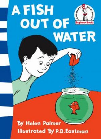 Dr Seuss Beginner Books: Fish Out of Water by Helen Palmer