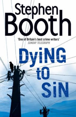 Dying To Sin by Stephen Booth