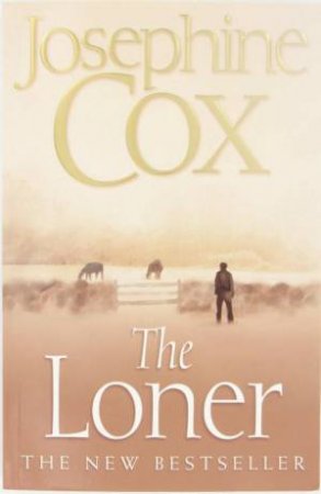 The Loner by Josephine Cox