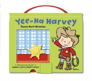 Have A Go Harvey - Yee-Ha Harvey by Tania Hurt-Newton