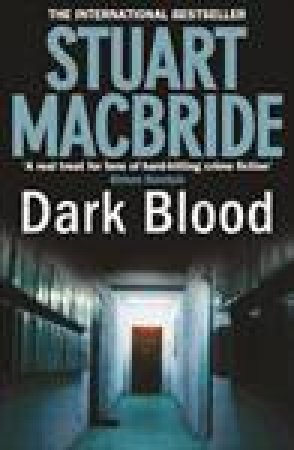 Dark Blood by Stuart MacBride