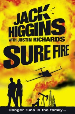 Sure Fire by Jack Higgins & Justin Richards