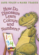 How Do Dinosaurs Learn Colours And Numbers
