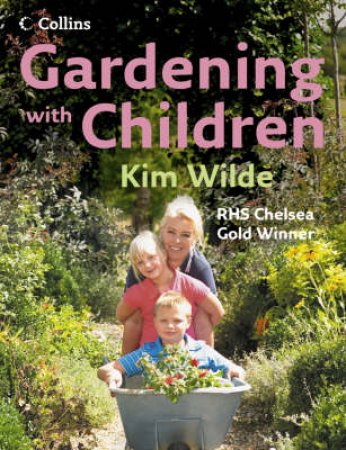 Gardening With Children by Kim Wilde