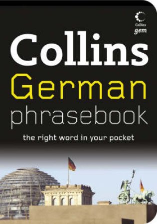 Collins Gem: German Phrasebook by None