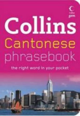 Collins Gem: Cantonese Phrasebook by Unknown