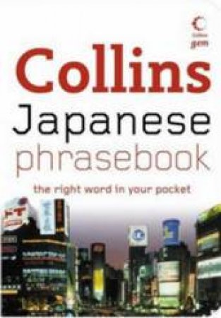 Collins Gem: Japanese Phrasebook by Unknown