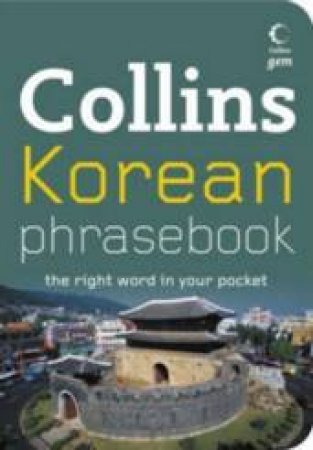 Collins Gem: Korean Phrasebook by None