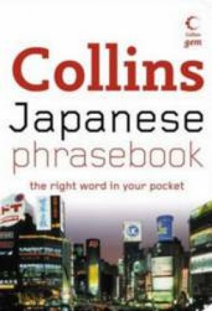 Collins Gem: Japanese Phrasebook And CD Pack by Unknown