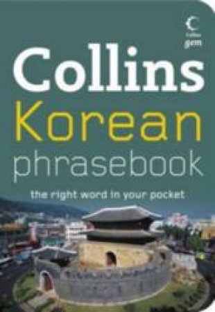 Collins Gem: Korean Phrasebook And CD Pack by Unknown