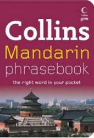 Collins Gem: Mandarin Phrasebook And CD Pack by Unknown