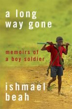 A Long Way Gone The True Story Of A Child Soldier