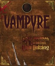 Vampyre The Terrifying Lost Journal Of Dr Cornelius Van Helsing