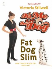 Its Me Or The Dog Fatdog Slim