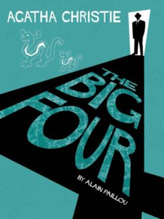 The Big Four: Comic Strip Edition by Agatha Christie
