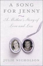 Song for Jenny A Mothers Story