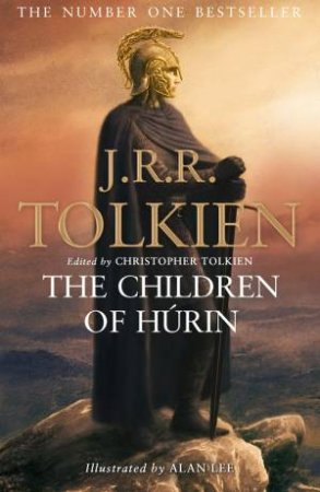 The Children Of Hurin by J R R Tolkien
