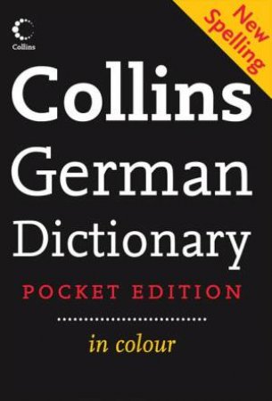 Collins German Dictionary in Colour, Pocket 2nd Ed by Various