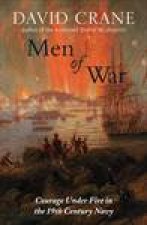 Men of War The Changing Face of Heroism in the 19th Century Navy