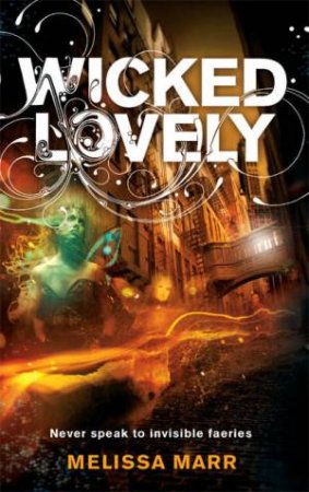 Wicked Lovely by Melissa Marr