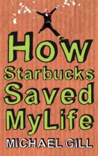 How Starbucks Saved My Life