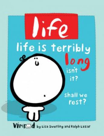Life by Ralph Lazar & Lisa Swerling