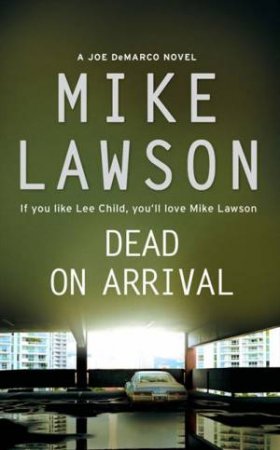 Dead on Arrival by Mike Lawson
