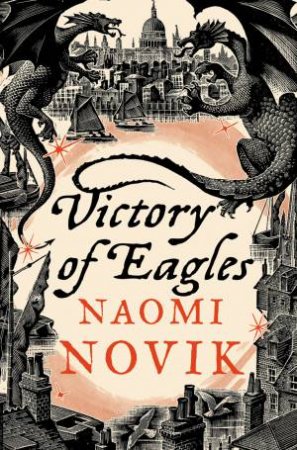 Victory of Eagles by Naomi Novik