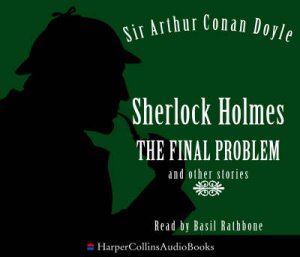 Sherlock Holmes: The Final Problem And Other Stories 3/180 by Arthur Conan Doyle