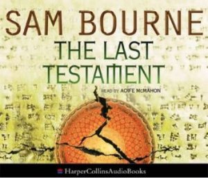 The Last Testament Abridged - CD by Sam Bourne