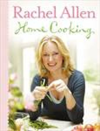 Home Cooking by Rachel Allen
