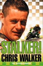 Stalker Chris Walker The Autobiography