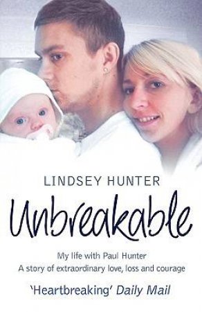 Unbreakable: My life with Paul by Lindsey Hunter