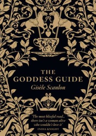 The Goddess Guide by Gisele Scanlon