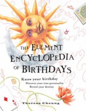 The Element Encyclopedia Of Birthdays