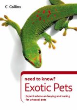 Collins Need to Know Exotic Pets