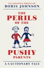 The Perils Of The Pushy Parents A Cautionary Tale
