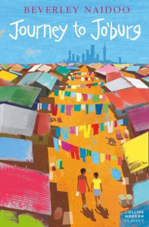 Journey To Jo'burg by Beverley Naidoo