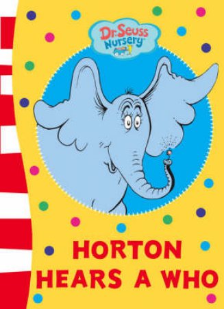 Horton Hears A Who, Board Book by Dr Seuss