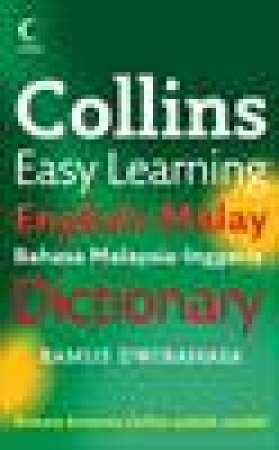 Collins Easy Learning English Malay Dictionary, 2nd Ed by Various