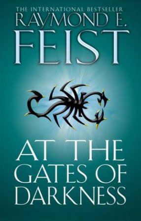 At The Gates Of Darkness by Raymond E Feist