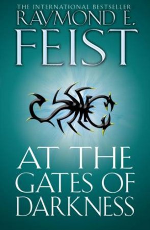 At The Gates Of Darkness by Raymond E Feist