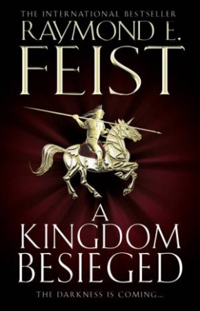 A Kingdom Besieged by Raymond E Feist