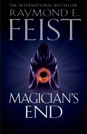 Magician's End by Raymond E. Feist